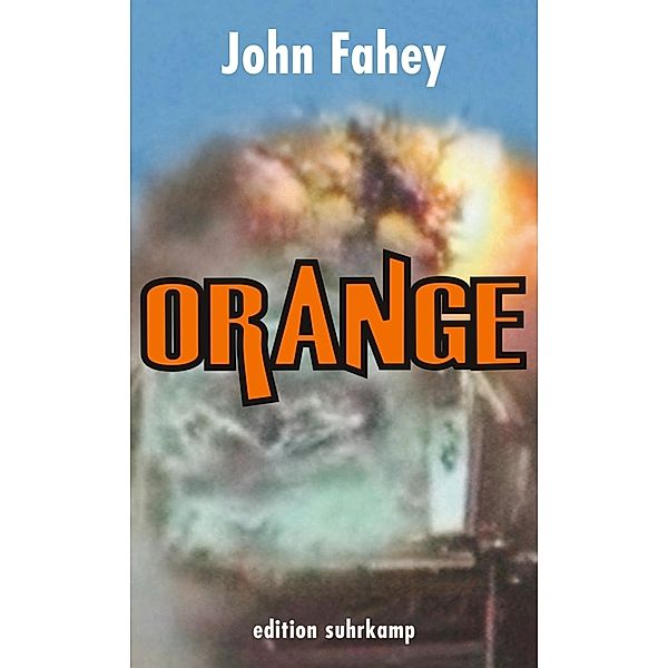 Orange, John Fahey