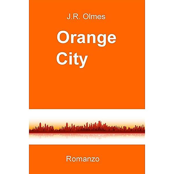 Orange city, J.R. Olmes
