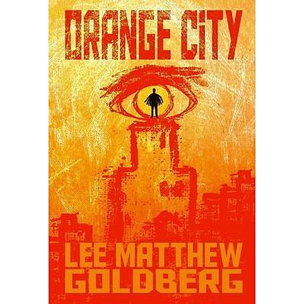 Orange City / Atmosphere Press, Lee Goldberg