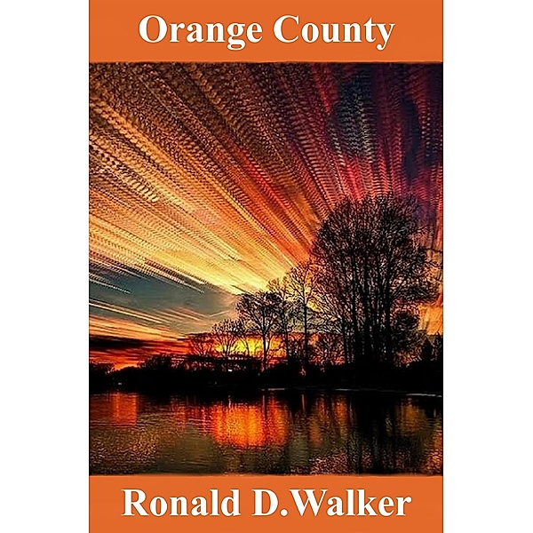 Orange County, Ronald D. Walker