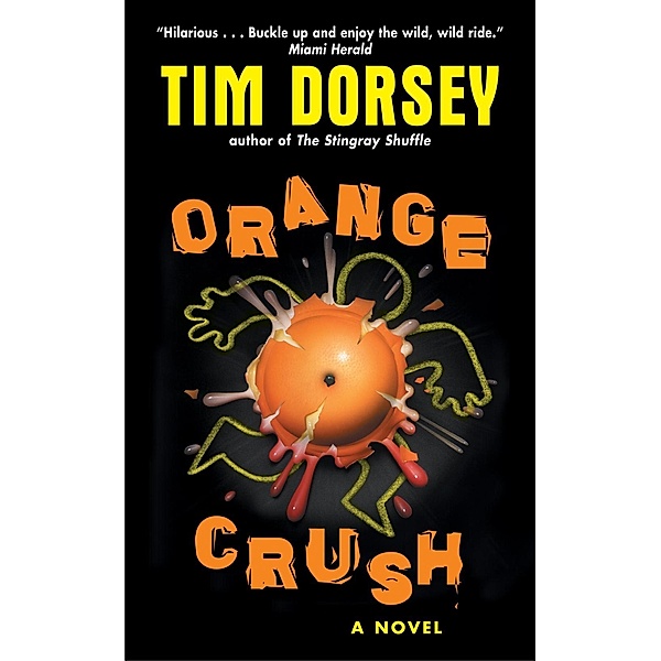 Orange Crush / Serge Storms Bd.3, Tim Dorsey