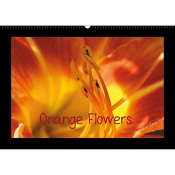 Orange Flowers (Wandkalender 2014 DIN A2 quer)