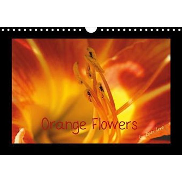 Orange Flowers (Wandkalender 2016 DIN A4 quer), LoRo-Artwork