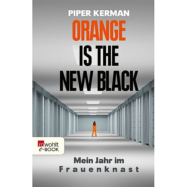 Orange Is the New Black, Piper Kerman