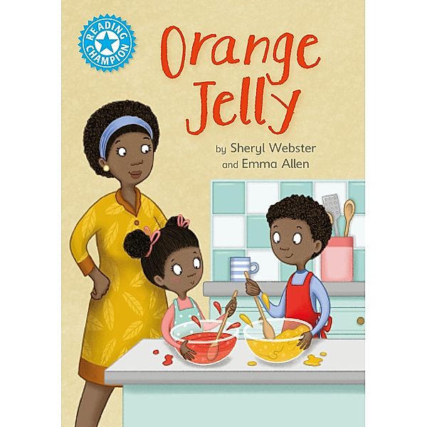 Orange Jelly / Reading Champion Bd.599, Sheryl Webster