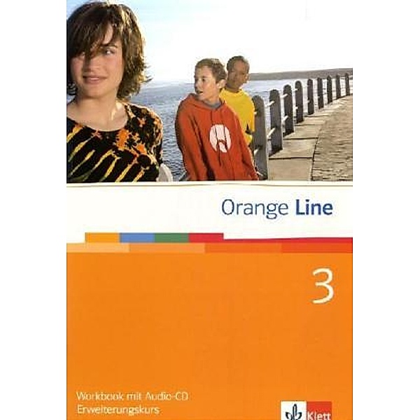 Orange Line. Ausgabe ab 2005 / Orange Line 3 Erweiterungskurs