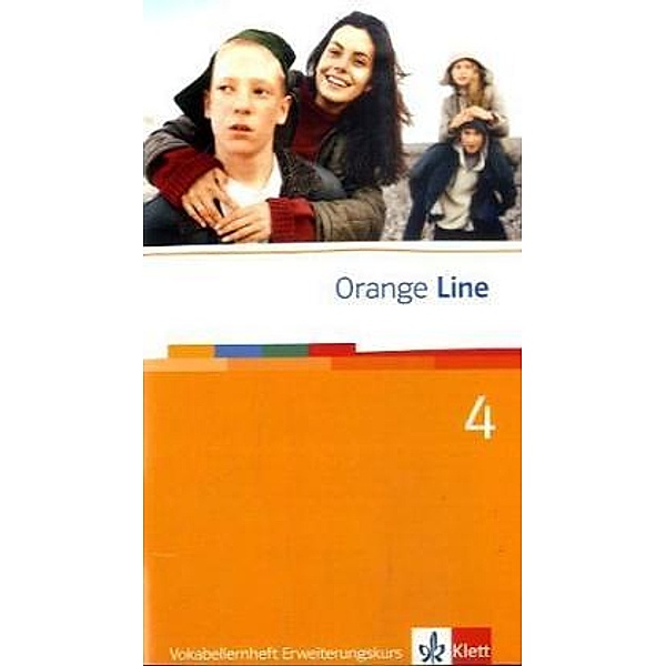 Orange Line. Ausgabe ab 2005 / Orange Line 4 Erweiterungskurs