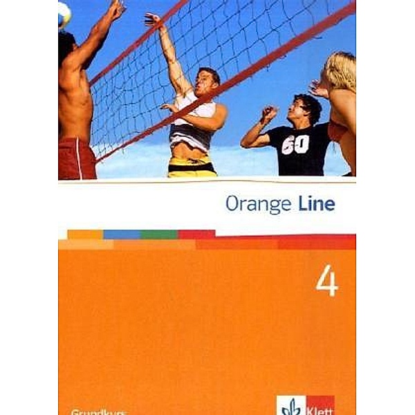 Orange Line. Ausgabe ab 2005 / Orange Line 4 Grundkurs