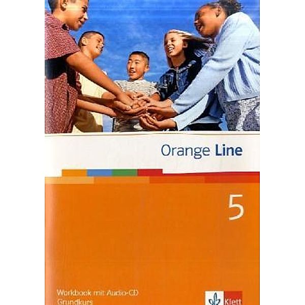 Orange Line. Ausgabe ab 2005 / Orange Line 5 Grundkurs