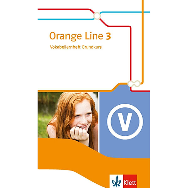 Orange Line. Ausgabe ab 2014 / Orange Line 3 Grundkurs
