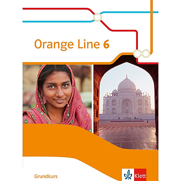 Orange Line. Ausgabe ab 2014 / Orange Line 6 - 10. Klasse, Schülerbuch Grundkurs