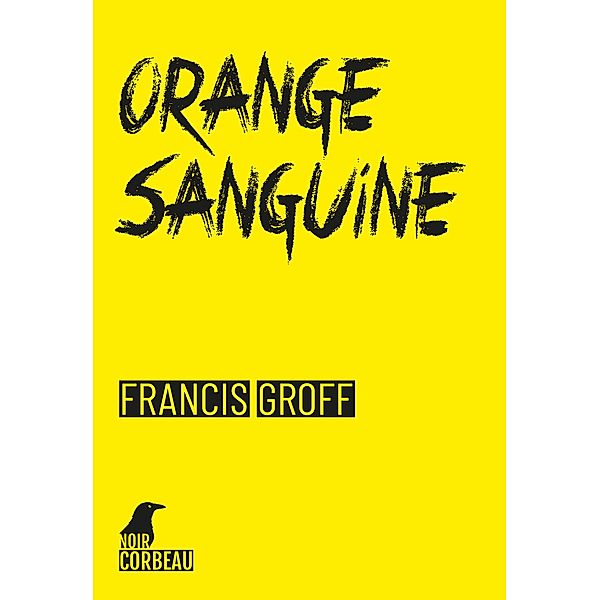 Orange sanguine, Francis Groff
