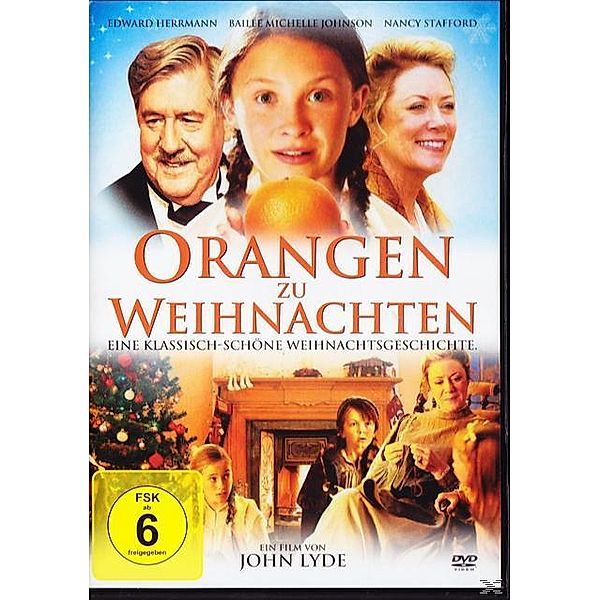 Orangen zu Weihnachten - Eine klassisch-schöne Weihnachtsgeschichte, Edward Herrmann, Bailee Michelle Johnson