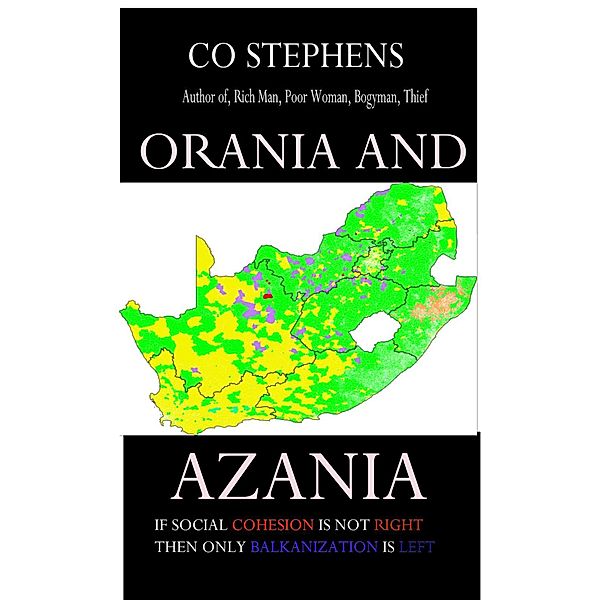 Orania and Azania, Co Stephens