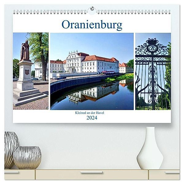 Oranienburg - Kleinod an der Havel (hochwertiger Premium Wandkalender 2024 DIN A2 quer), Kunstdruck in Hochglanz, Henning von Löwis of Menar