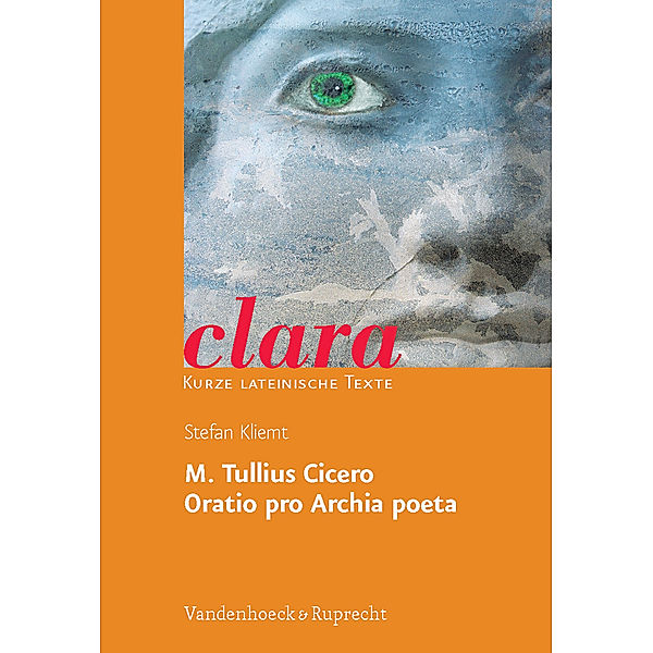 Oratio pro Archia poeta, Cicero, Stefan Kliemt