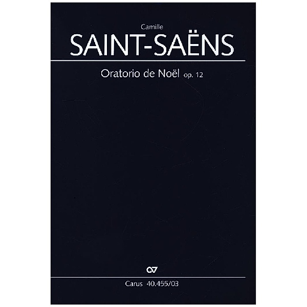 Oratorio de Noël (Klavierauszug), Camille Saint-Saëns, Camille Saint-Saens