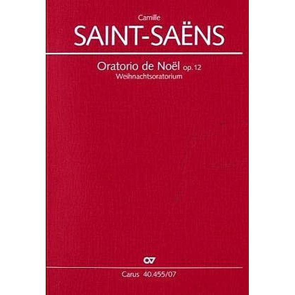 Oratorio de Noel (Weihnachtsoratorium) op.12, Partitur, Camille Saint-Saëns