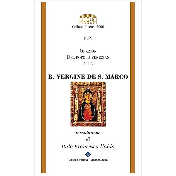 Orazion del popolo venezian a la B. Vergine de San Marco, F.P. republican