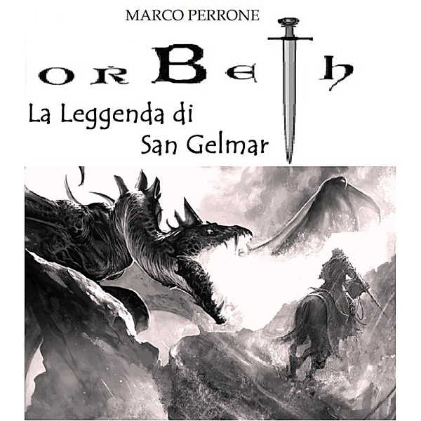 Orbeth - La Leggenda di San Gelmar, Marco Perrone