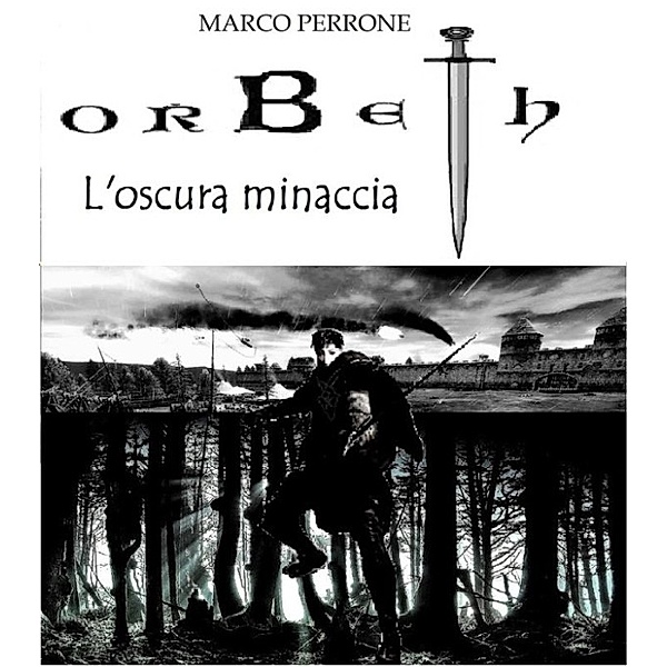 Orbeth - L'oscura minaccia -, Marco Perrone