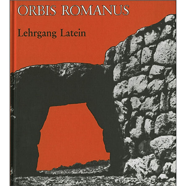 Orbis Romanus, Lehrgang Latein, Friedrich Stephan, Freya Stephan-kühn