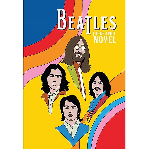 Orbit: The Beatles: John Lennon, Paul McCartney, George Harrison and Ringo Starr, David Cromarty