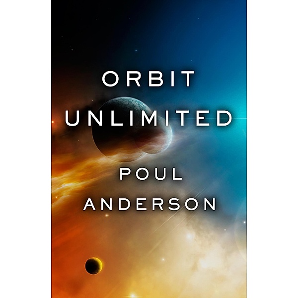 Orbit Unlimited, Poul Anderson