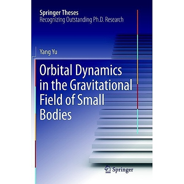 Orbital Dynamics in the Gravitational Field of Small Bodies, Yang Yu