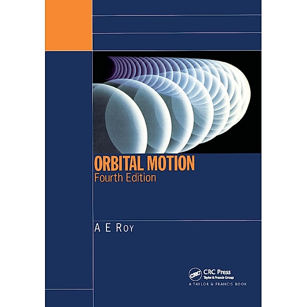 Orbital Motion, A. E. Roy