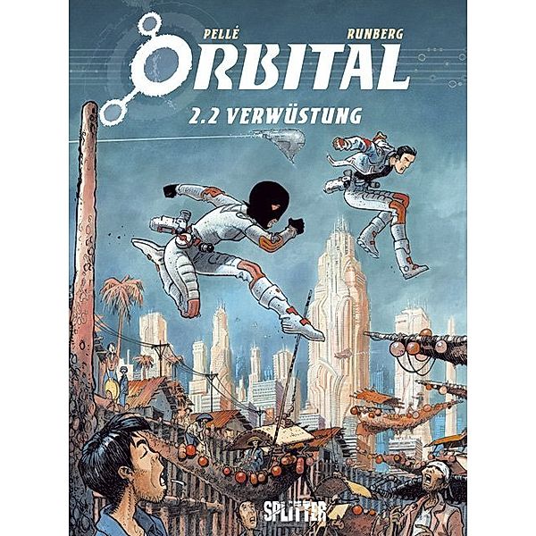 Orbital - Verwüstung, Serge Pellé, Sylvain Runberg