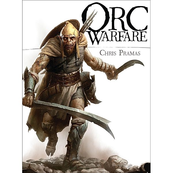 Orc Warfare, Chris Pramas