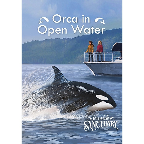 Orca in Open Water / Raintree Publishers, Emma Carlson Berne