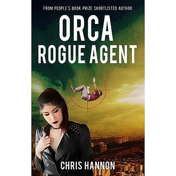 Orca Rogue Agent / Orca Bd.2, Chris Hannon