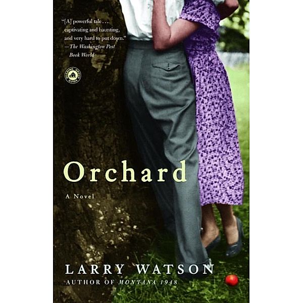 Orchard, Larry Watson