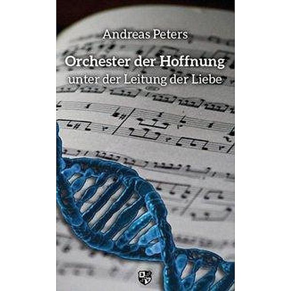 Orchester der Hoffnung, Andreas Andrej Peters