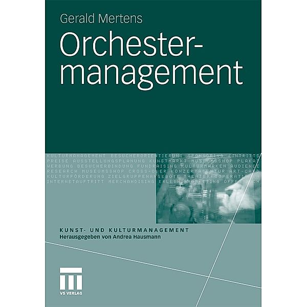 Orchestermanagement / Kunst- und Kulturmanagement, Gerald Mertens
