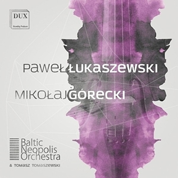 Orchesterwerke, Tomaszewski, Baltic Neopolis Orchestra