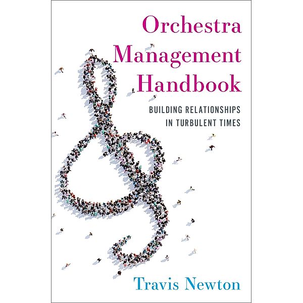 Orchestra Management Handbook, Travis Newton