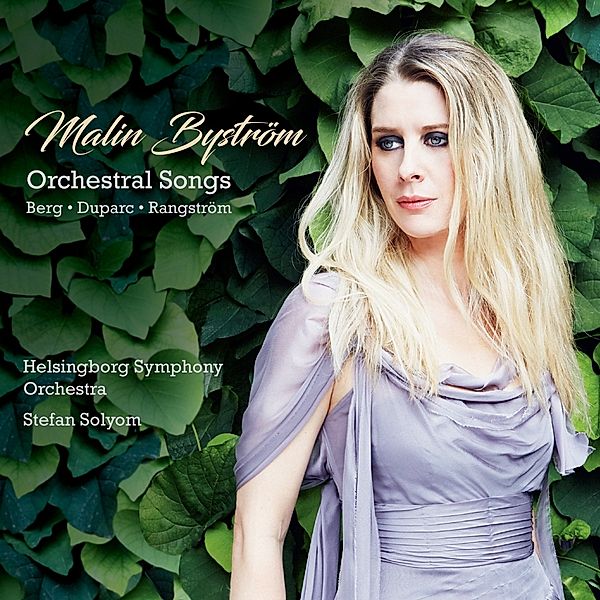 Orchestral Songs, Malin Byström, Stefan Solyom, Helsingborg SO