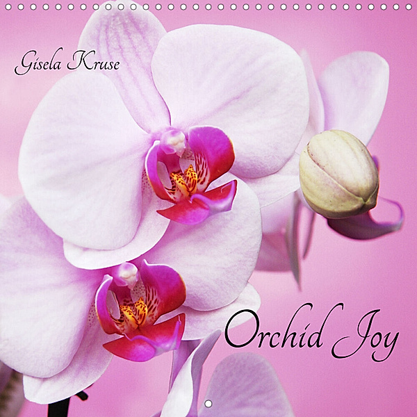 Orchid Joy (Wall Calendar 2023 300 × 300 mm Square), Gisela Kruse