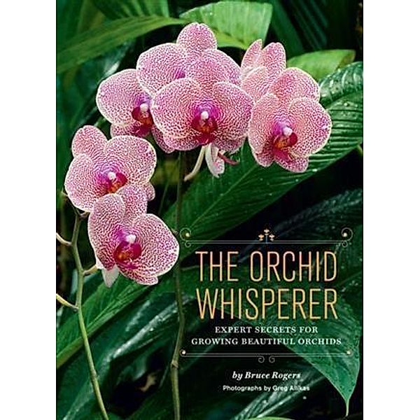 Orchid Whisperer, Bruce Rogers