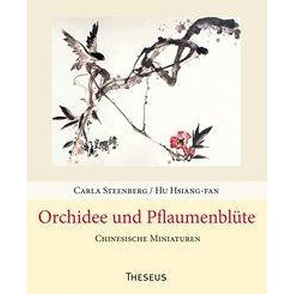Orchidee und Pflaumenblüte, Hu Hsiang-fan, Carla Steenberg