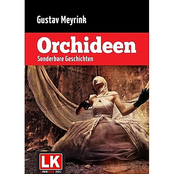 Orchideen, Gustav Meyrink