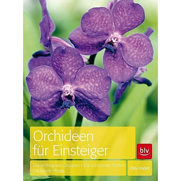 Orchideen für Einsteiger, Jörn Pinske