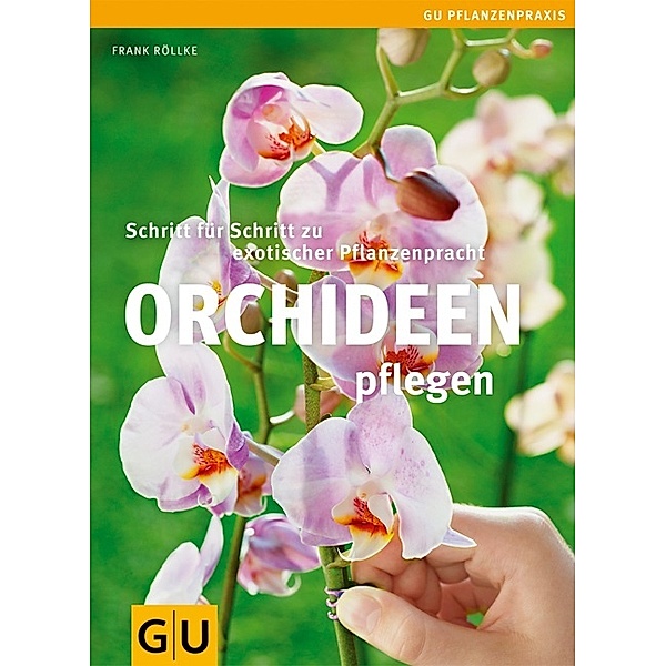 Orchideen pflegen, Frank Röllke