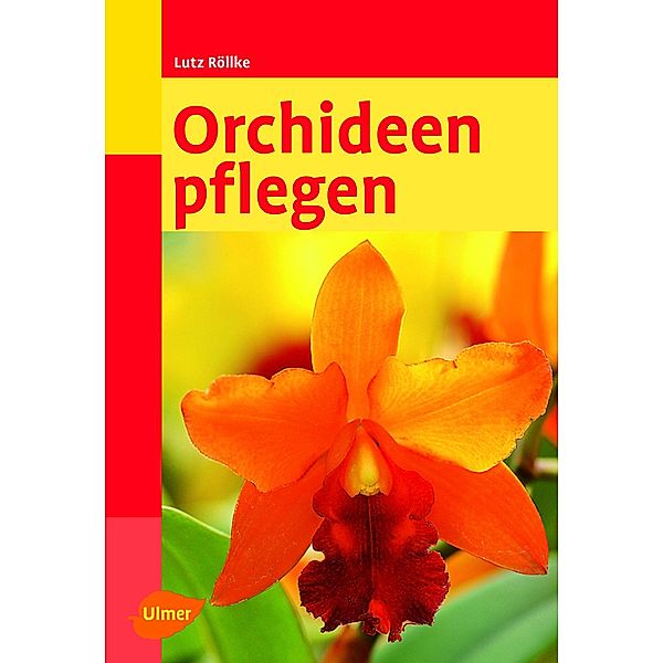 Orchideen pflegen, Lutz Röllke