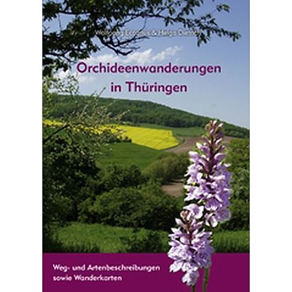 Orchideen-Wanderungen in Thüringen, Wolfgang Eccarius, Helga Dietrich