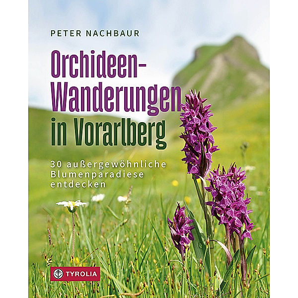 Orchideen-Wanderungen in Vorarlberg, Peter Nachbaur