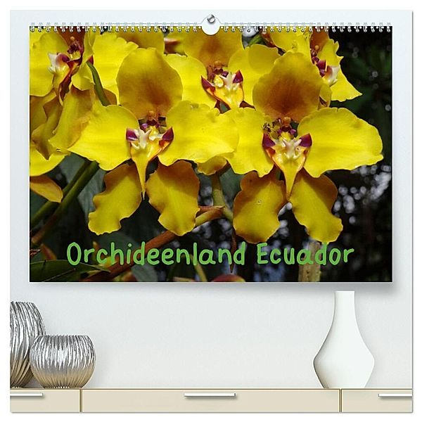 Orchideenland Ecuador (hochwertiger Premium Wandkalender 2024 DIN A2 quer), Kunstdruck in Hochglanz, Klaus Kettler